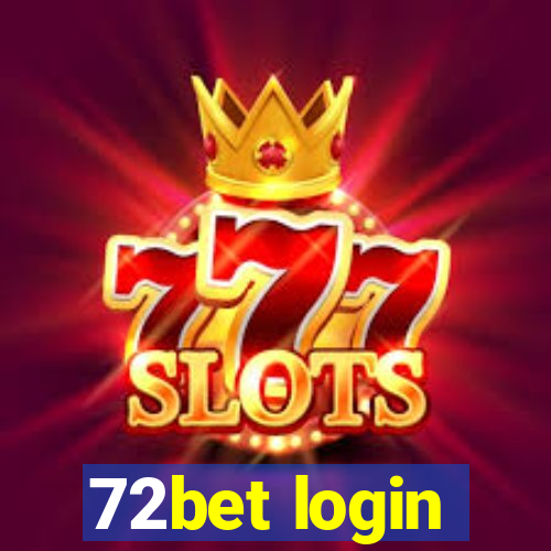 72bet login